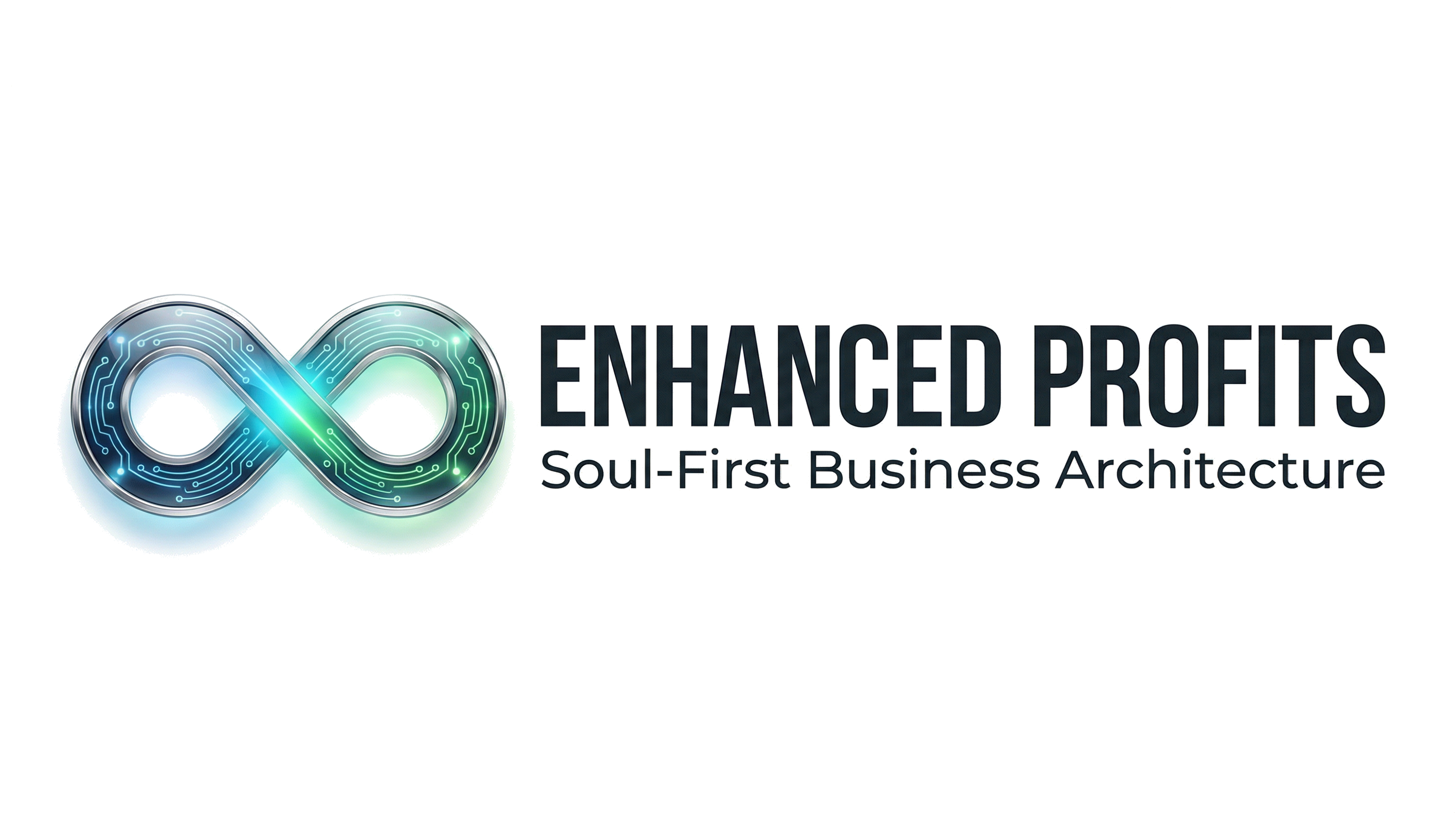 Enhanced Profits - Soul-First Business Architecture